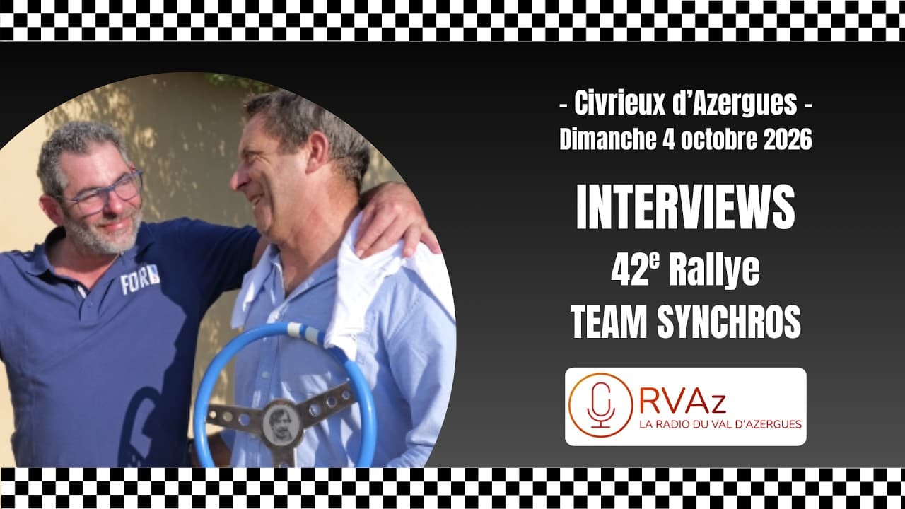 Interviews - 42e rallye Team Synchros - 4 octobre 2026